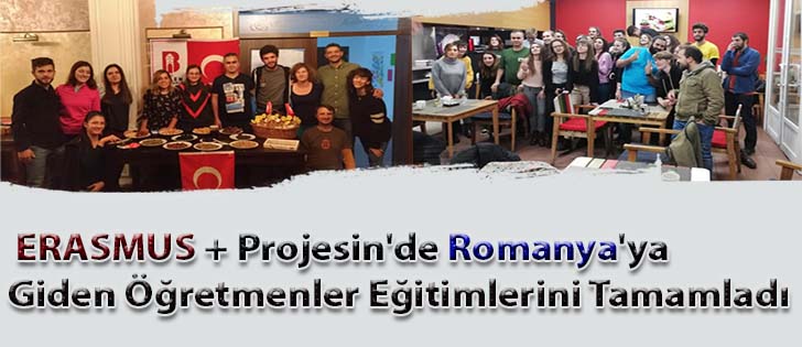 ERASMUS+ Projesin'de Romanya'ya Giden Öğretmenler Eğitimlerini Tamamladı
