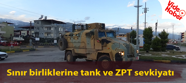 Sınır birliklerine tank ve ZPT sevkiyatı