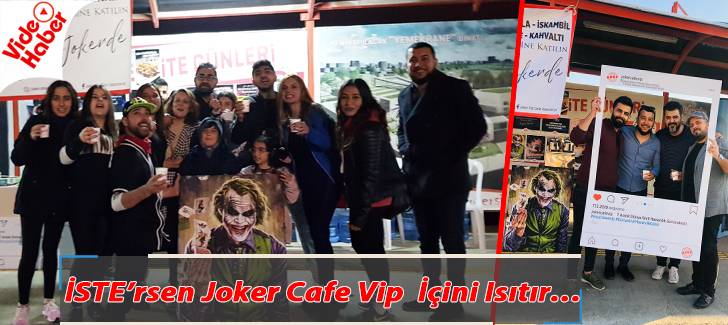İSTErsen Joker Cafe Vip  İçini Isıtır 