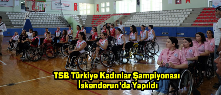 TSB Türkiye Kadınlar Şampiyonası İskenderun'da Yapıldı