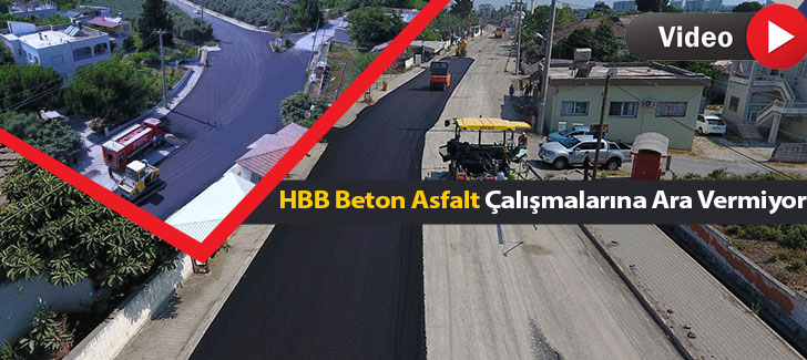 HBB Beton Asfalt Çalışmalarına Ara Vermiyor