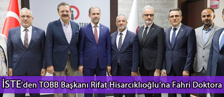 İSTEden TOBB Başkanı Rifat Hisarcıklıoğluna Fahri Doktora