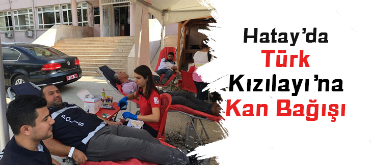 Hatay'da Türk Kızılayı'na Kan Bağışı