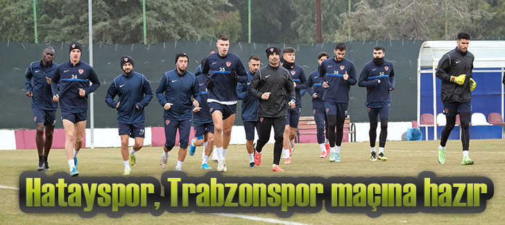 Hatayspor, Trabzonspor maçına hazır
