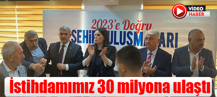 'İstihdamımız 30 milyona ulaştı,Türkiye'miz açısından bir tarihi zirvedir'