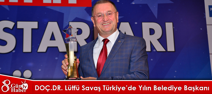 Doç.Dr. Lütfü Savaş Türkiye'de Yılın Belediye Başkanı