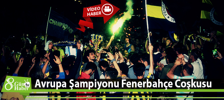 İskenderunda Avrupa Şampiyonu Fenerbahçe Coşkusu
