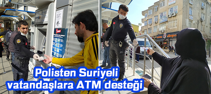  Polisten Suriyeli vatandaşlara ATM desteği  