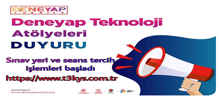 Deneyap Türkiye Teknoloji Atölyeleri Sınav Seans Seçiminde son gün 7 EKİM!