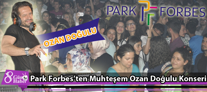 Park Forbesten Muhteşem Ozan Doğulu Konseri