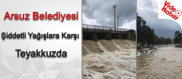 Arsuz Belediyesi, Şiddetli Yağışlara Karşı Teyakkuzda