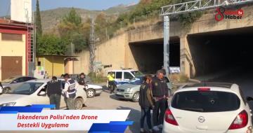 İskenderun'da polisten drone destekli uygulama-VİDEO
