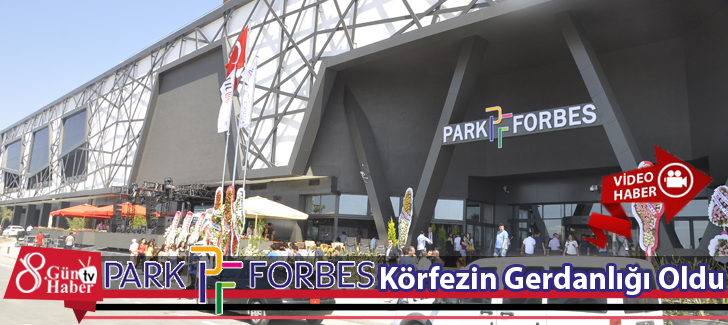 Park Forbese Görkemli Açılış